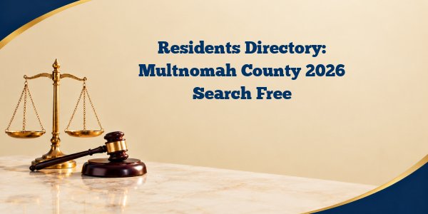 Residents Directory: Multnomah County 2026 Search Free